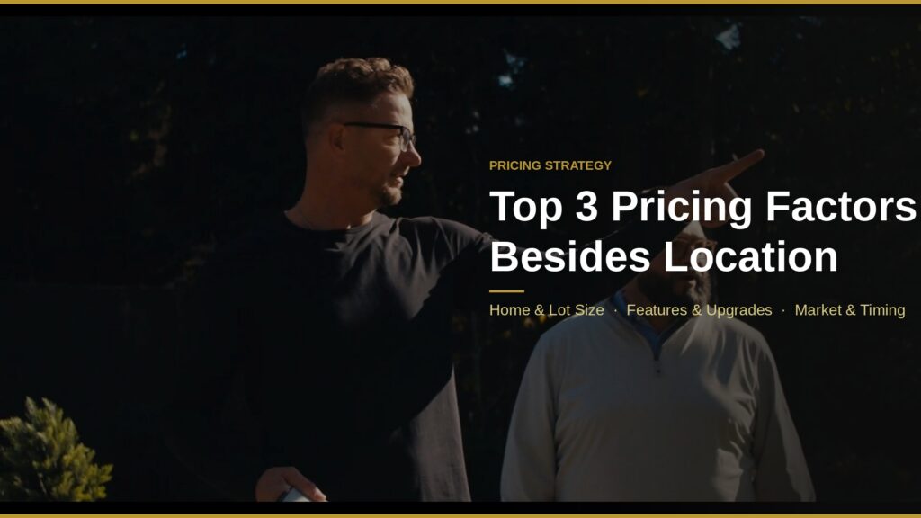 Top 3 Pricing Factors beyond location